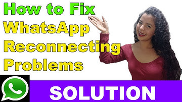 How to Fix WhatsApp Reconnecting Problems or WhatsApp calling not working [2023]