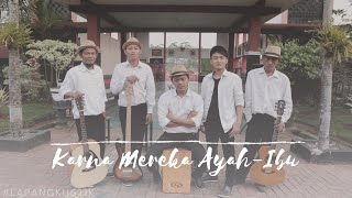 Karnamereka-Ayahibu (Cover by Lapangkustik) Lapas IIB Batang