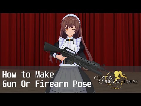 How to Make Gun Or Firearm Pose on CUSTOM ORDER MAID 3D2 (Cast as Muku-chan / 無垢ちゃん)