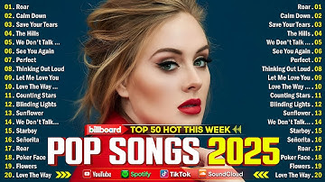 Adele, The Weeknd, Bruno Mars, Maroon 5,Ed Sheeran, Dua Lipa, Rihanna - Billboard Top 50 This Week
