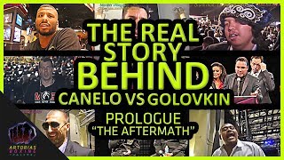The Real Story Behind Canelo vs Golovkin Aftermath Prologue - The Road to #CaneloGGG3 #CaneloGGGIII