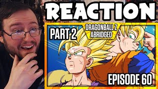 Gor's "Dragon Ball Z Abridged: Episode 60 - Part 2 - #DBZA60 | Team Four Star (TFS)" REACTION