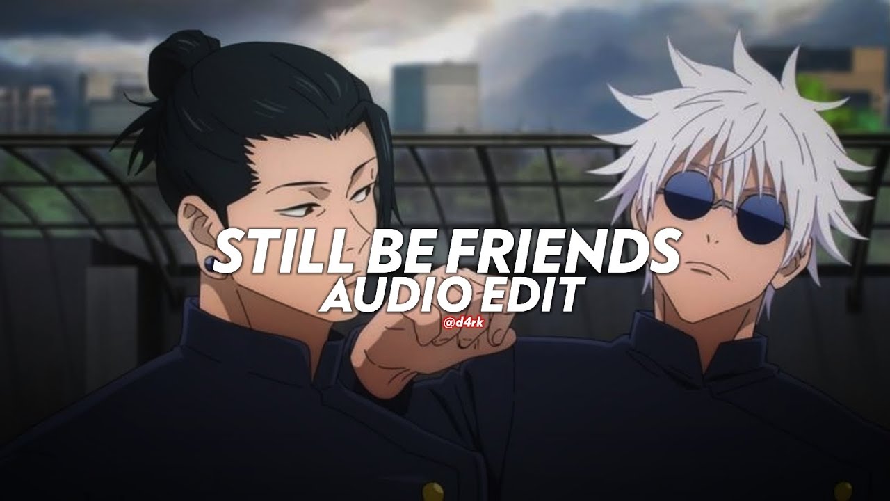 Still Be Friends - G-Eazy Ft. Tory Lanez & Tyga [edit audio]