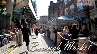London Walking Tour  | BOROUGH FOOD MARKET on Sunday | London reopen 2021 | 4k Ultra HD