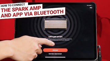 How to Connect the Spark Amp & App via Bluetooth