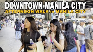 DOWNTOWN MANILA Walking Tour | Afternoon Walk Around Manila City PHILIPPINES[4K]