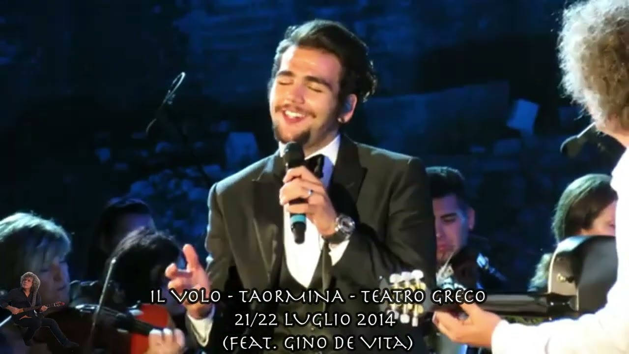 IL VOLO - TEATRO GRECO TAORMINA - PRIMO CONCERTO IN ITALIA (Feat.  Gino De Vita)
