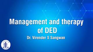 AIOS -TFOS National Webinar- Management and therapy of DED Dr Virender S Sangwan
