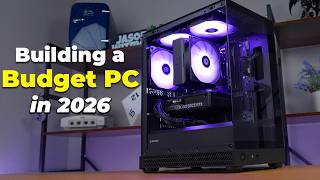 How to Build a Budget PC in 2026 (Easy To Upgrade!)