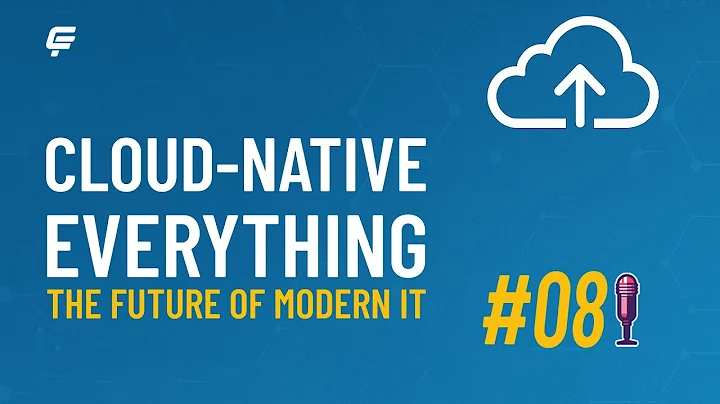Cloud Native Everything: The Future of Modern IT