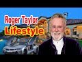 Roger Taylor Lifestyle 2020 ★ Girlfriend, Net worth & Biography