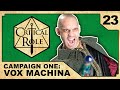 The Rematch | Critical Role: VOX MACHINA | Episode 23