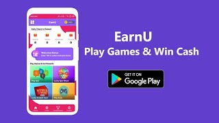 EarnU - Play Games & Win Cash | Android Earning App screenshot 5