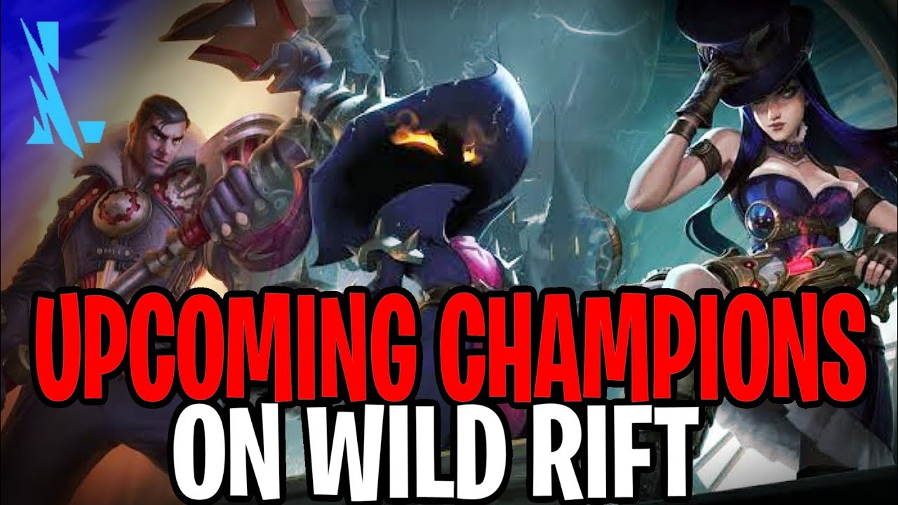 New Wild Rift Champion Roadmap ! : r/LilliaMains