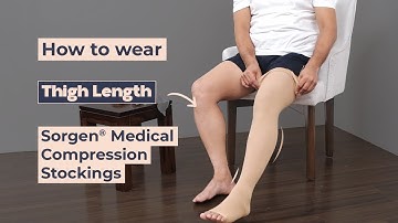 Video Guide on Sorgen Medical Compression Stockings- Thigh Length / Above High