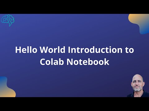 Hello World Introduction to Colab Notebook