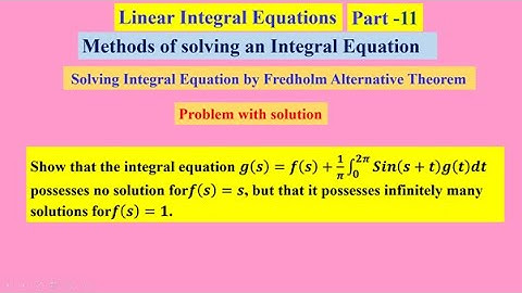 Linear Integral Equations  11 , #linearintegralequations ,   #MethodsofsolvinganIntegralEquation ,