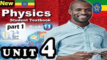 GRADE 11 Physics Unit 4 DYNAMICS Newton’s Law of Motion Part 1 || New Curriculum Ethiopian Education