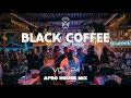 Afro House 2026 Mix | Deep Melodic Set 🎧 | Black Coffee Style Vol. 25 🔥