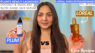 Plum coconut & squalane Hair serum vs L’Oréal Oil serum / shocking results #honestreview