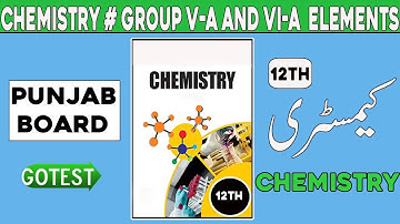12th Class Chemistry Group V-A And VI-A Elements Ch 4 Mcqs Online - Gotestpk