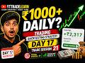 Day 17 Trade Session 21 | Back testing Strategy for 100 Trading Sessions. | Nifty 50 Live Back test