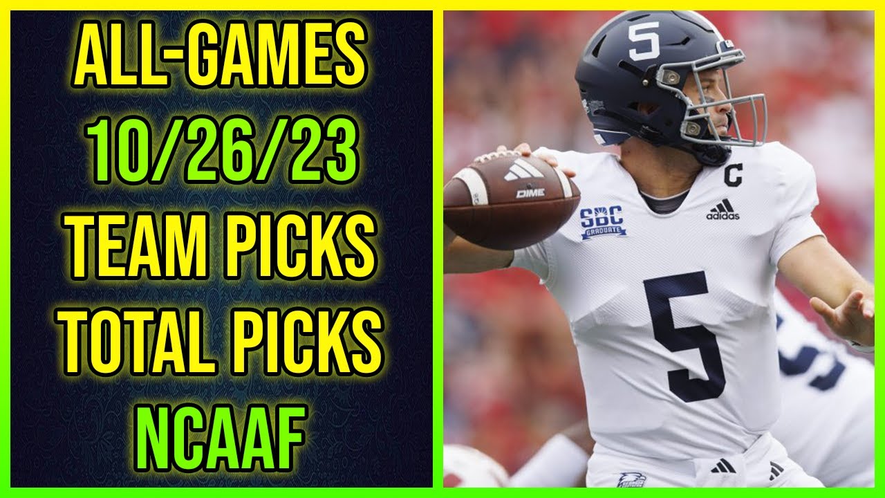 NCAAF Picks 10/26/23 Week 9 Daily College Football Betting Picks Free