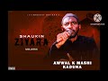 SHAUKIN ZIYARA NEW AUDIO BY AWWAL K MASHI 2024 ASHURA PLS SUBSCRIBE 