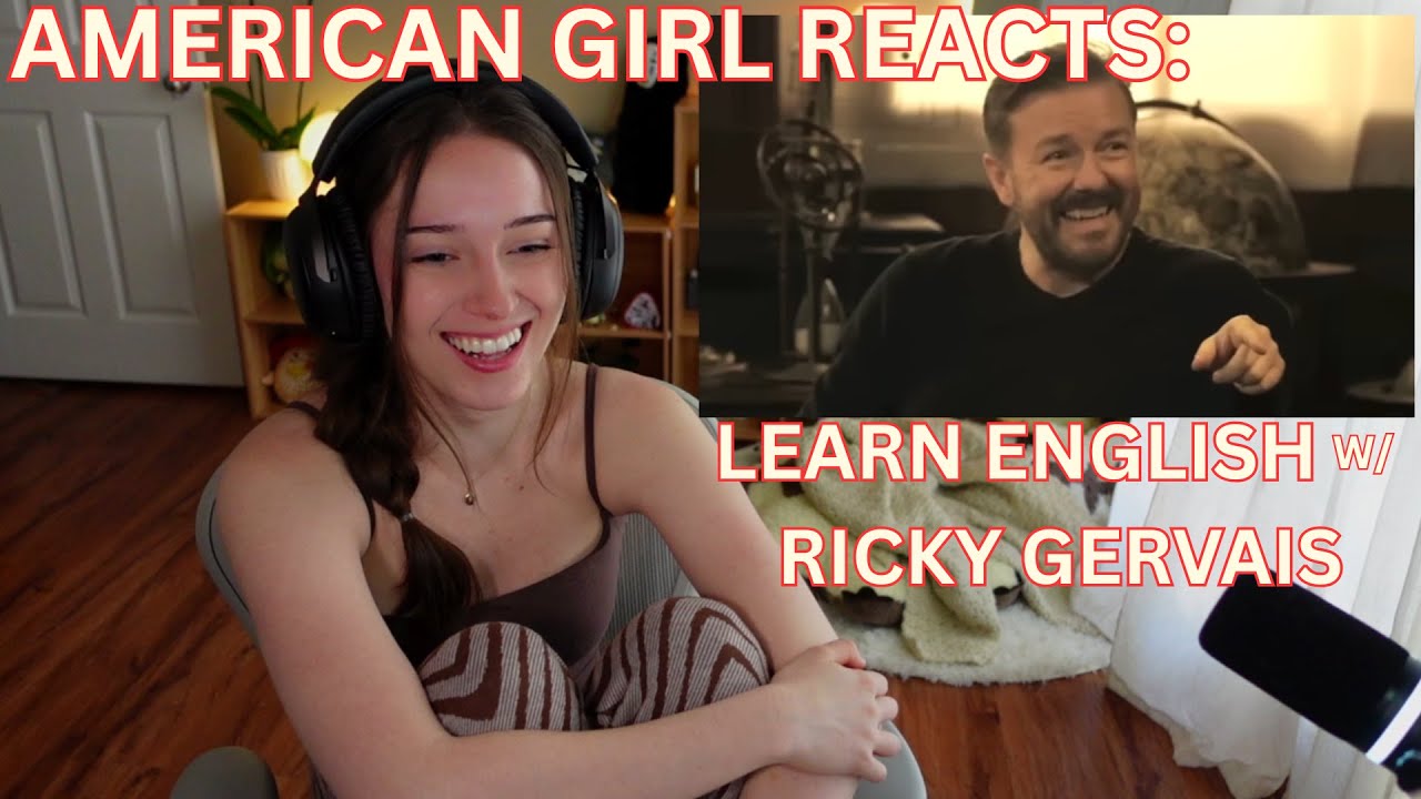 РЕАКЦИЯ АМЕРИКАНСКОЙ ДЕВУШКИ НА: ИЗУЧАЙТЕ АНГЛИЙСКИЙ С РИКИ ДЖЕРВЕЙСОМ И КАРЛОМ ПИЛКИНГТОНОМ