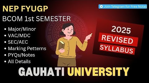 Gauhati University B.Com 1st Semester New Syllabus 2025 | NEP FYUGP Revised Syllabus Explained 🤩
