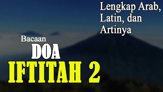 DOA IFTITAH 2 (Lengkap arab, latin dan artinya)