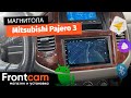 Автомагнитола для Mitsubishi Pajero 3 на ANDROID