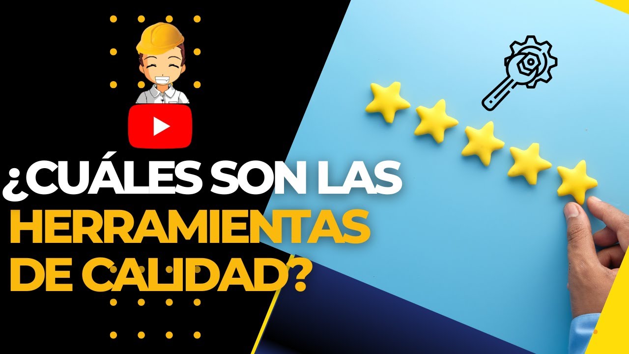 Las 7 herramientas de la calidad que todo ingeniero debe conocer