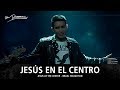 Jesús En El Centro - Su Presencia (Jesus At The Center - Israel Houghton) - Español