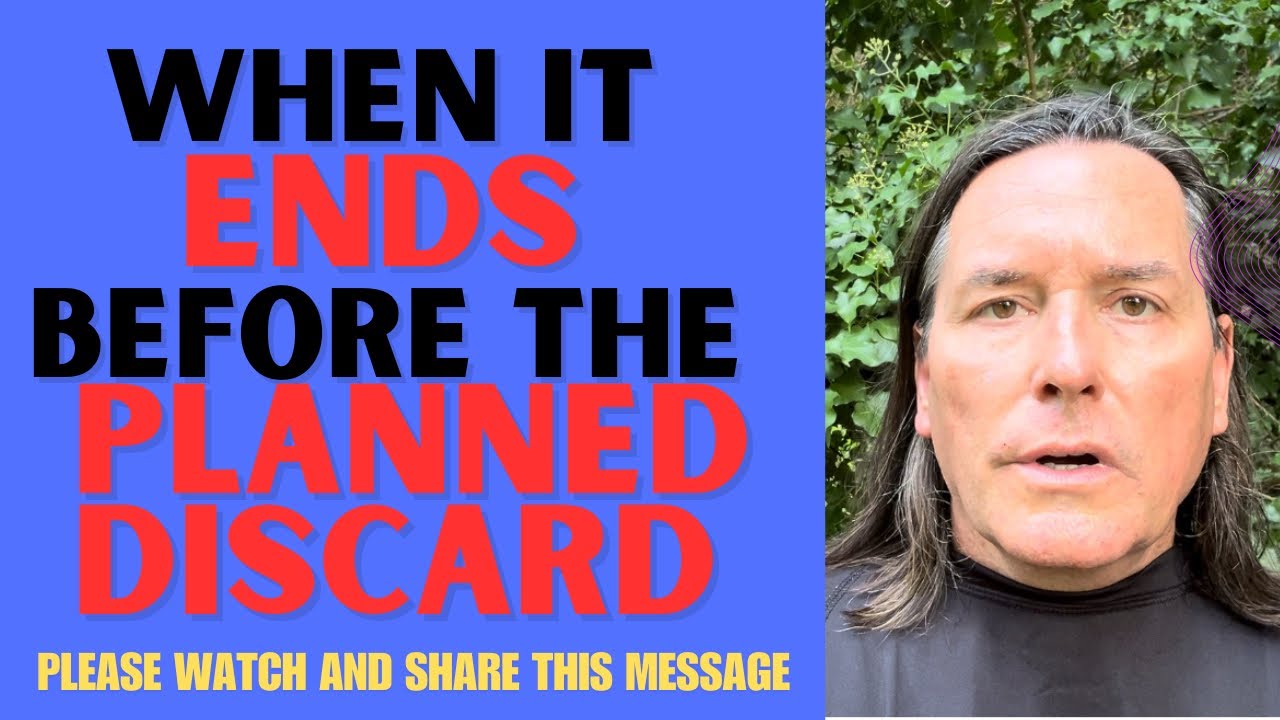 WHEN IT ENDS BEFORE THE PLANNED DISCARD