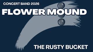 The Rusty Bucket - Flower Mound Concert Band 2026
