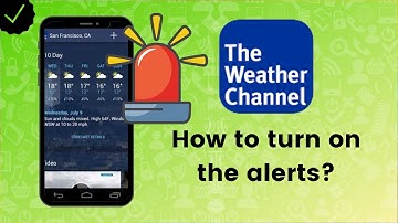 How to turn on the government issued alerts on The Weather Channel?