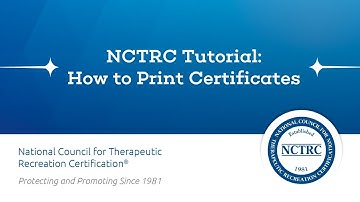 NCTRC Tutorial: How to Print Certificates