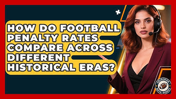 How Do Football Penalty Rates Compare Across Different Historical Eras? - Gridiron Data Digest