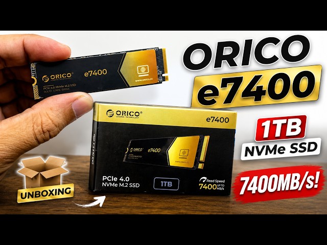 ORICO E7400 1TB SSD Unboxing & First Look | Budget PCIe Gen4 Beast