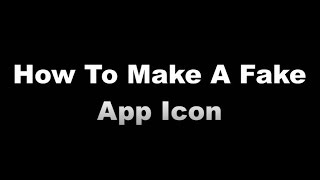 How To Make A Fake App Icon (IOS Devices) screenshot 3