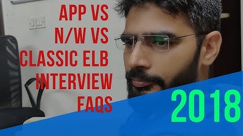 Interview FAQS for AWS Classic vs App vs Network ELB Elastic Load Balancer From ServerGyan