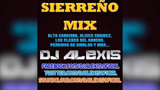 Sierreño Mix - DJ Alexis