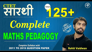 CTET सारथी Batch 2020-21 MATHS PEDAGOGY 125+ TARGET CTET 2019 | CTET EXAM 2019 | ROHIT VAIDWAN SIR