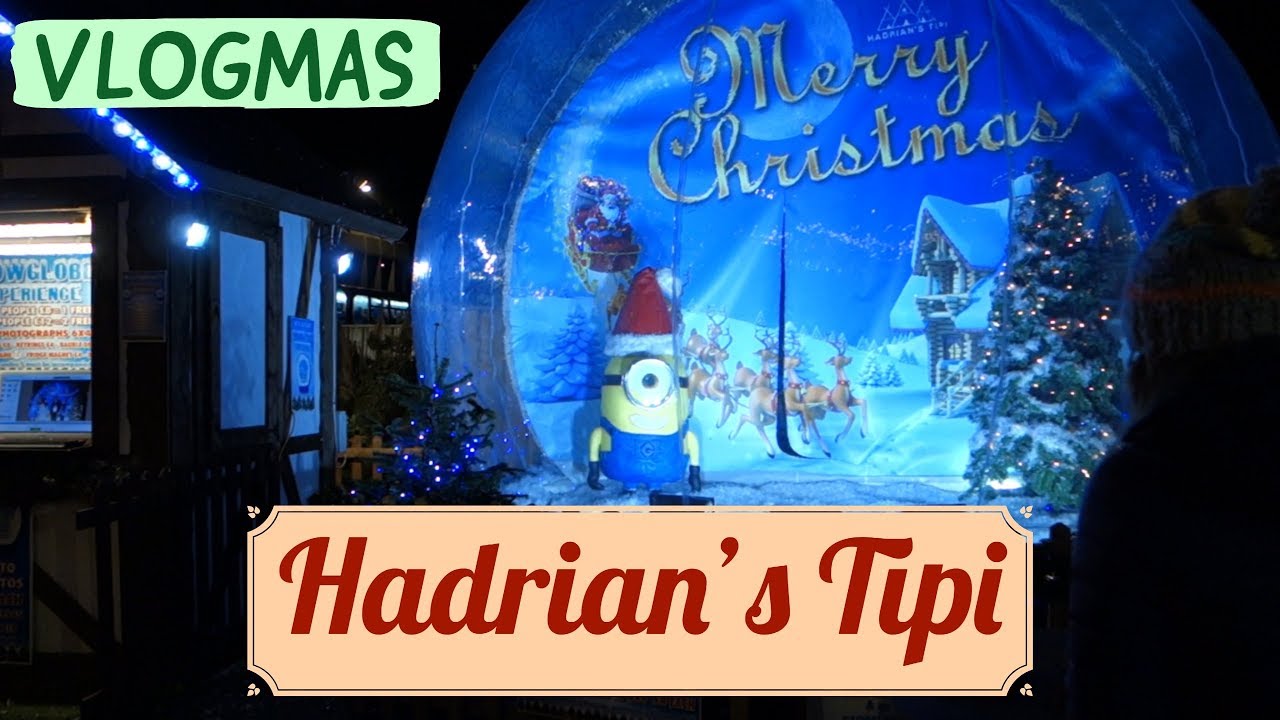 Hadrian's Tipi - Vlogmas 2017