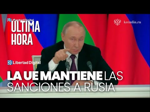 URGENTE | La UE mantiene sus sanciones a Rusia pese al veto húngaro