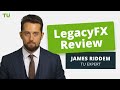 Legacyfx review  real customer reviews