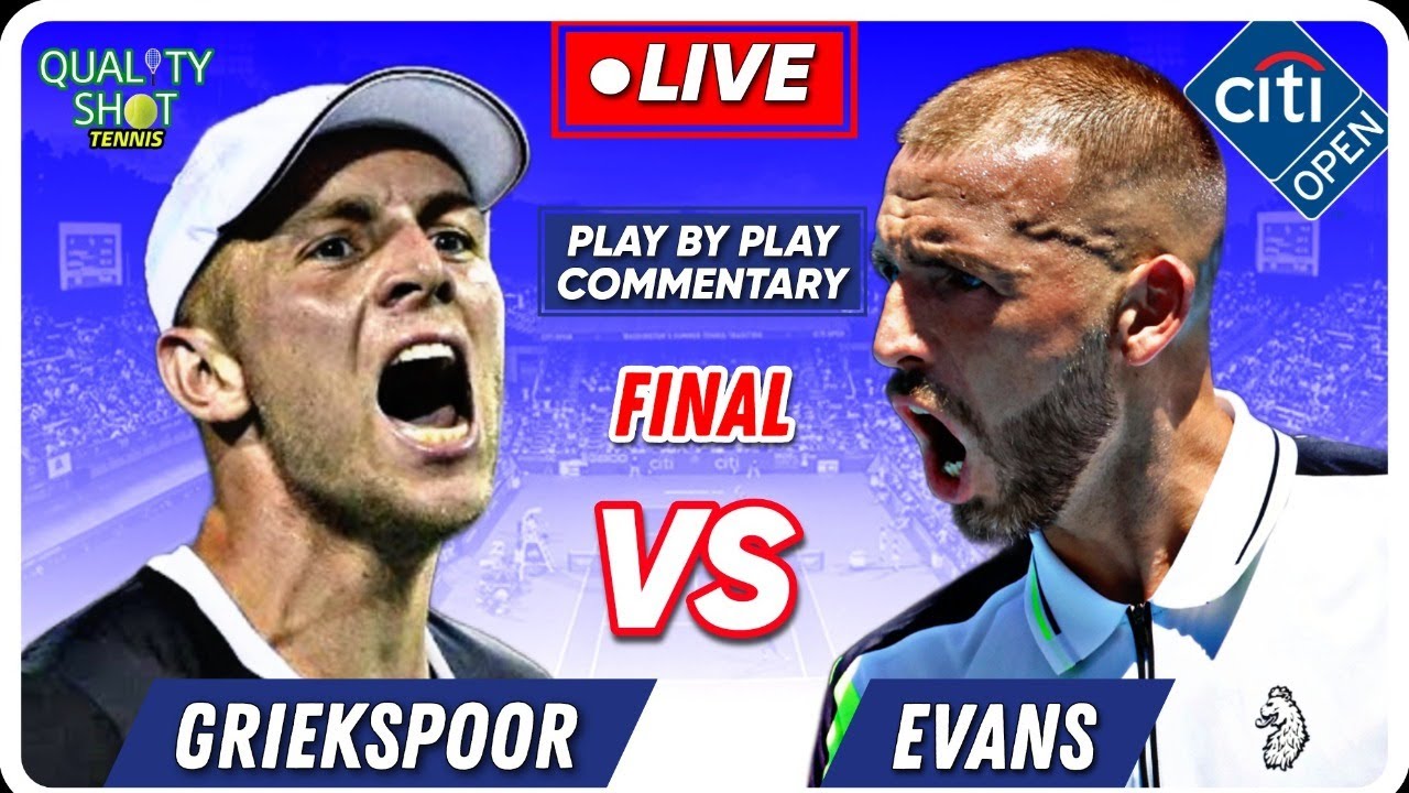 🎾GRIEKSPOOR vs EVANS ATP Mubadala Citi Open 2023 Final LIVE Tennis Play-by-Play Stream