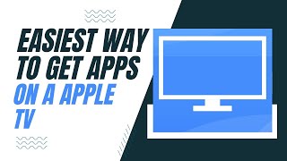The Easiest Way to Get Apps on a Apple TV screenshot 1