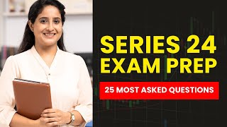 Series 24 Exam Prep - FINRA Mock Test & Review (25 Most Asked Questions)
